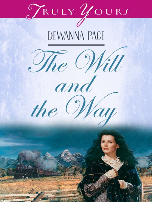 Title details for The Will and the Way by DeWanna Pace - Available